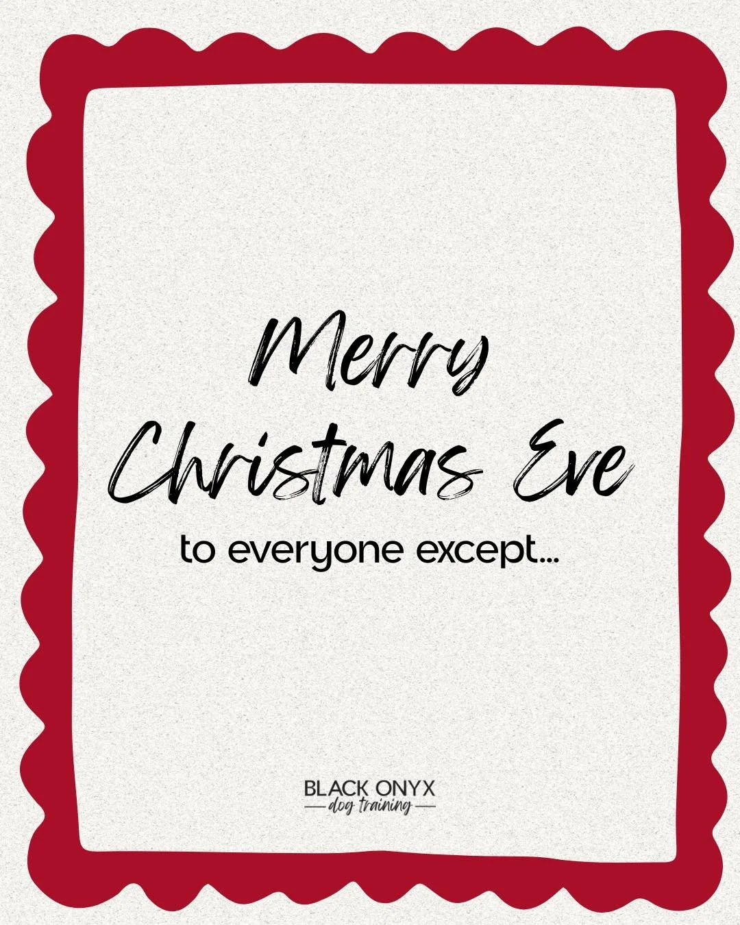 Merry Christmas Eve to (almost) everyone!🎄🤪
From your favorite, sometimes feral, dog trainer&hellip;
But actually, all in good fun and hopefully relatable!