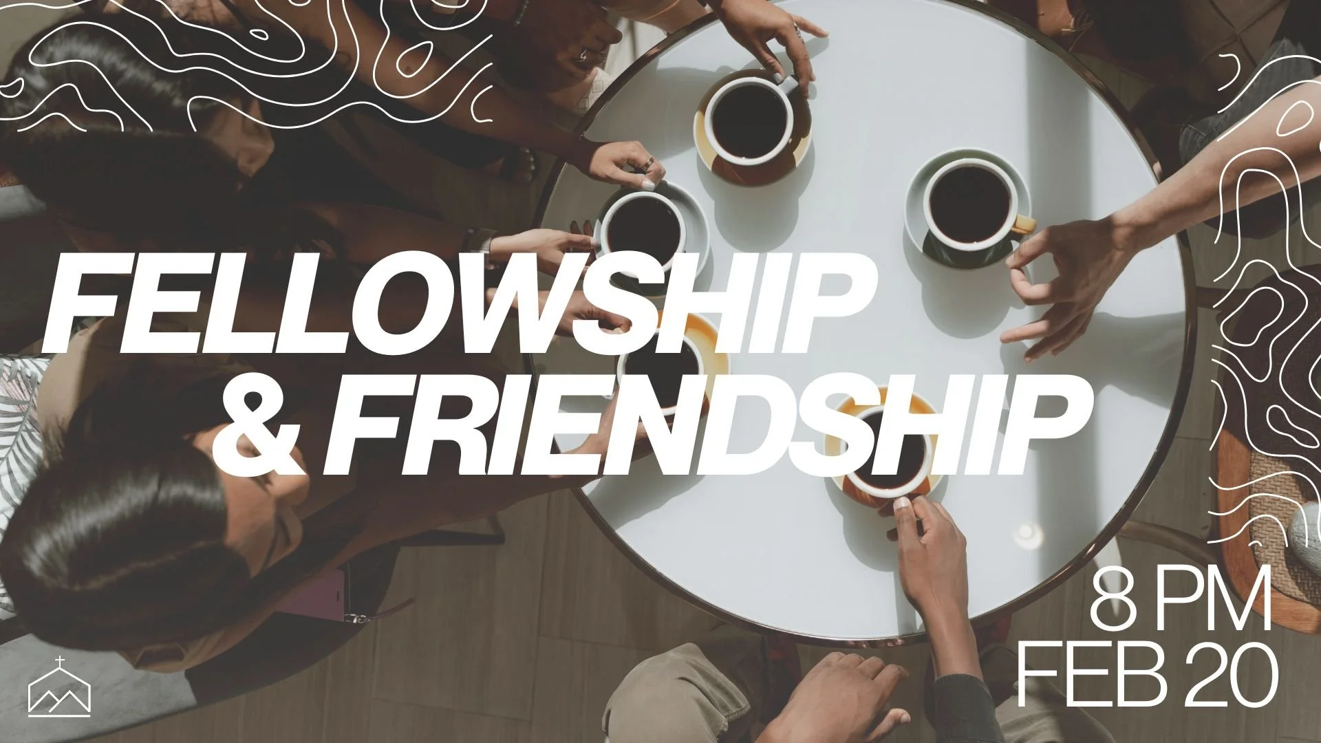 Fellowship & Friendship