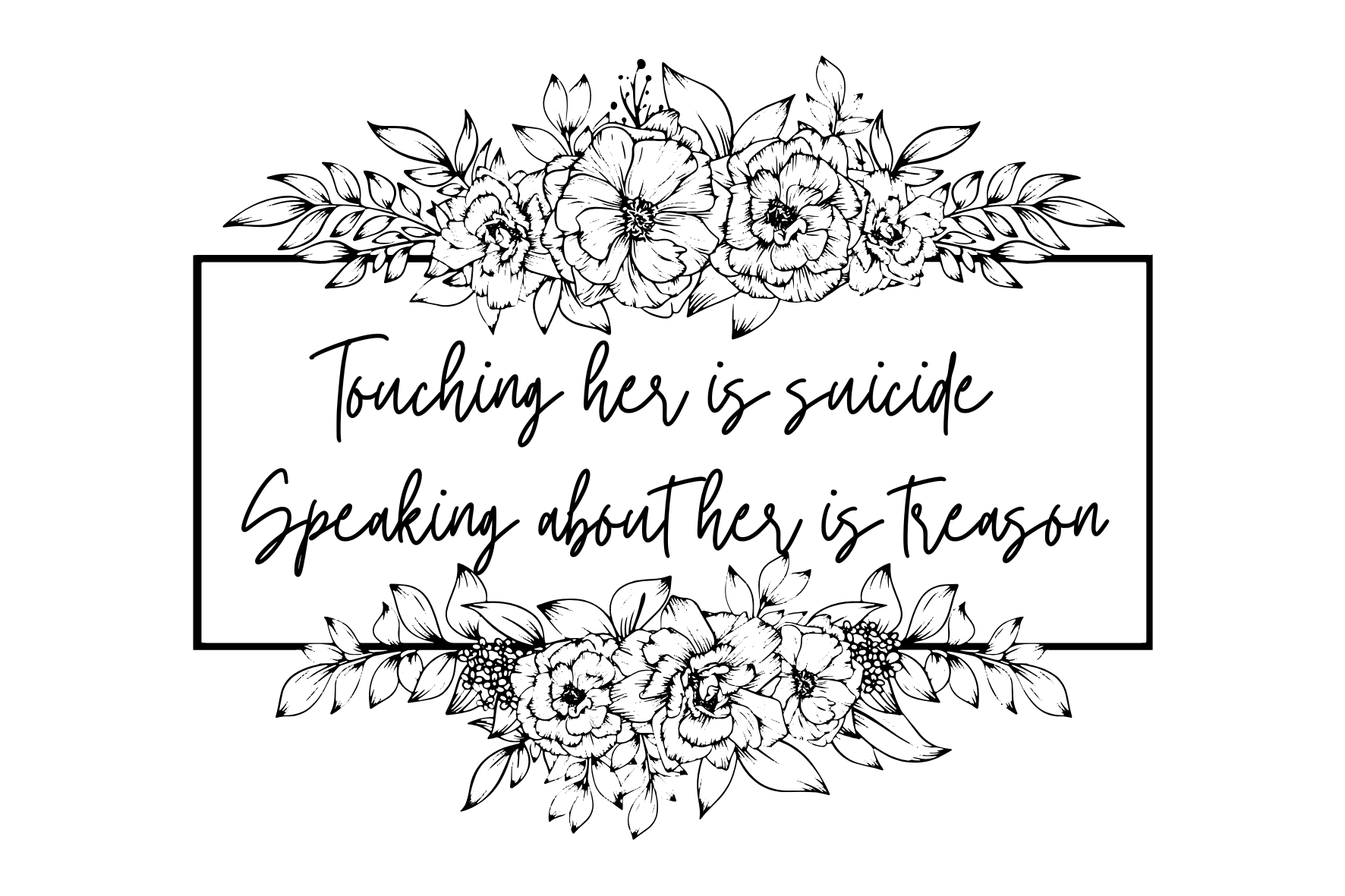 "Touching her is suicide" Sticker