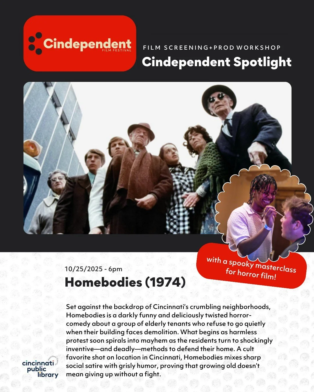 🎬 Spooky season, but make it Cincinnati. On Friday, Oct 25, we&rsquo;re digging up a cult favorite - Homebodies (1974) &mdash; the locally shot horror-comedy where sweet seniors go full slasher to save their homes. 👵🔪

Come early, get messy, and m