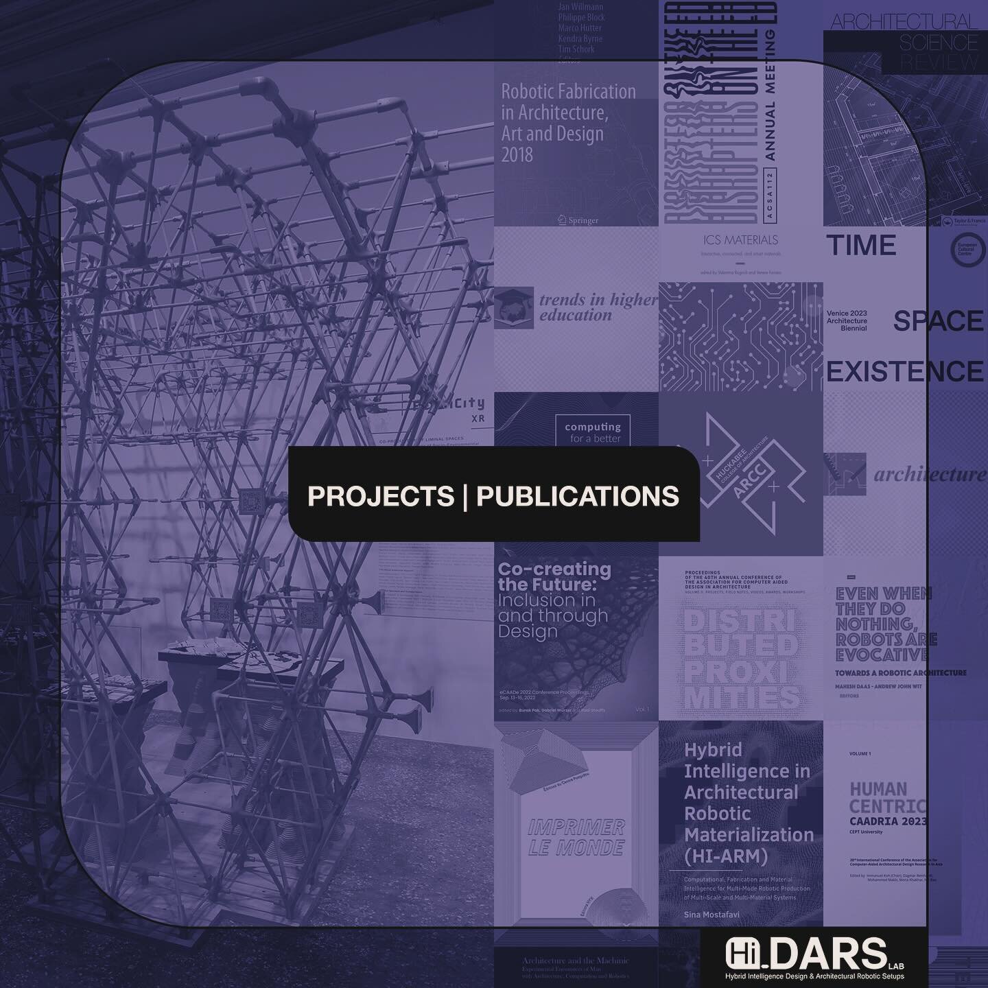hi-dars.org/publications | hi-dars.org/projects

Hi-DARS lab&rsquo;s PROJECTS &amp; PUBLICATIONS 

Visit www.Hi-DARS.org to explore our PROJECTS &amp; PUBLICATIONS. 
Our DESIGN | RESEARCH | BUILD PROJECTS at HI-DARS  integrate diverse research stre