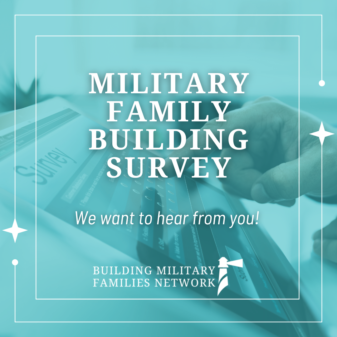 A flyer for a Military Family Building Survey with a background of a person using a tablet, promoting the Building Military Families Network and inviting people to share their opinions.