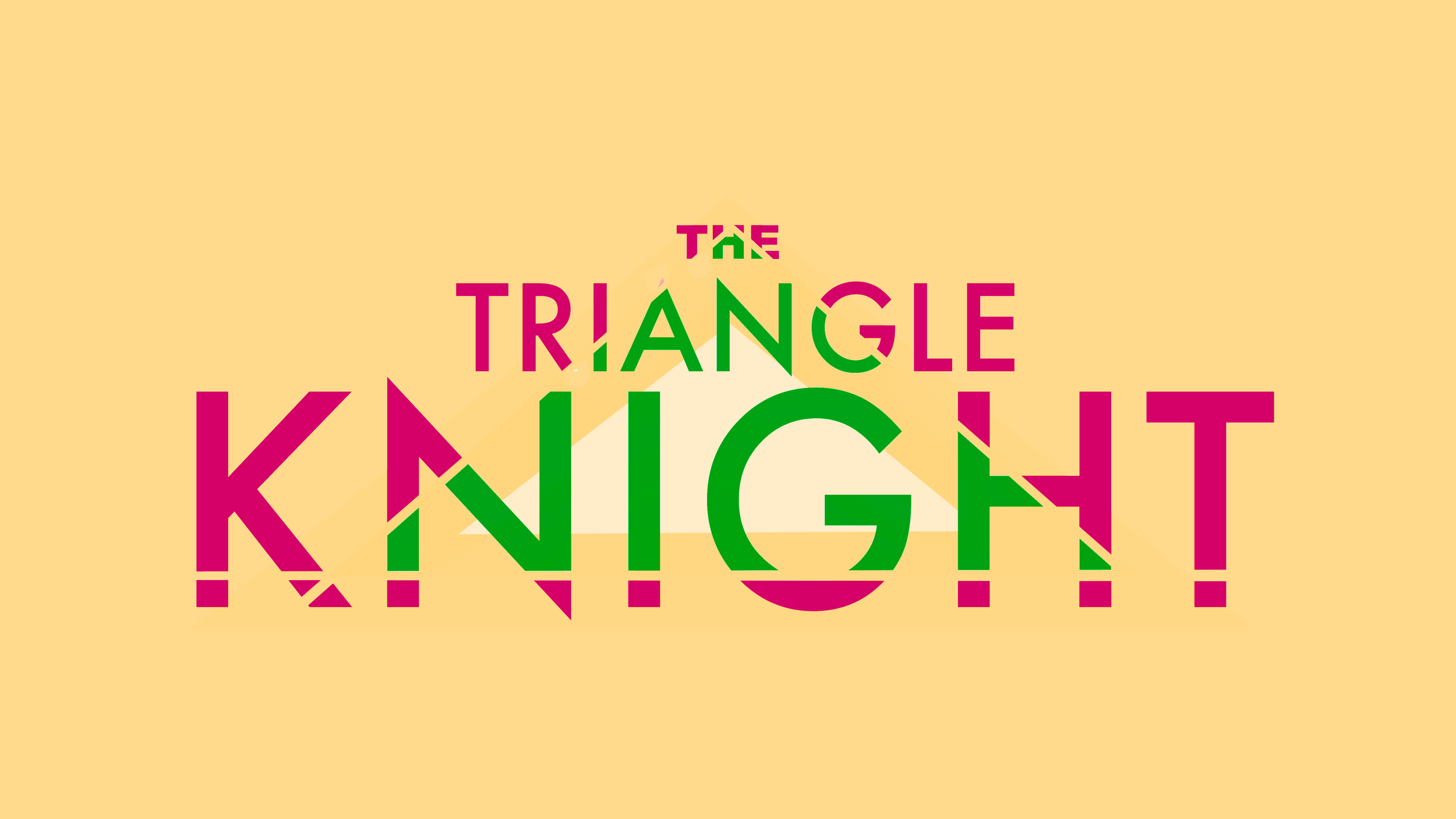 The Triangle Knight pt. 5