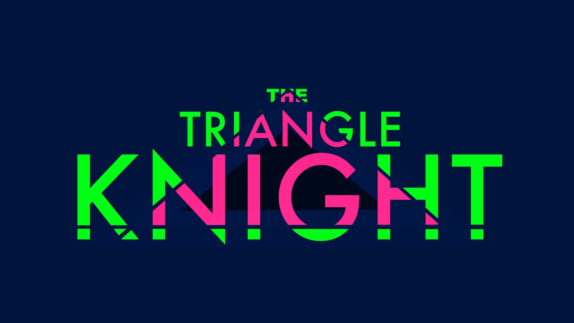 The Triangle Knight pt. 4