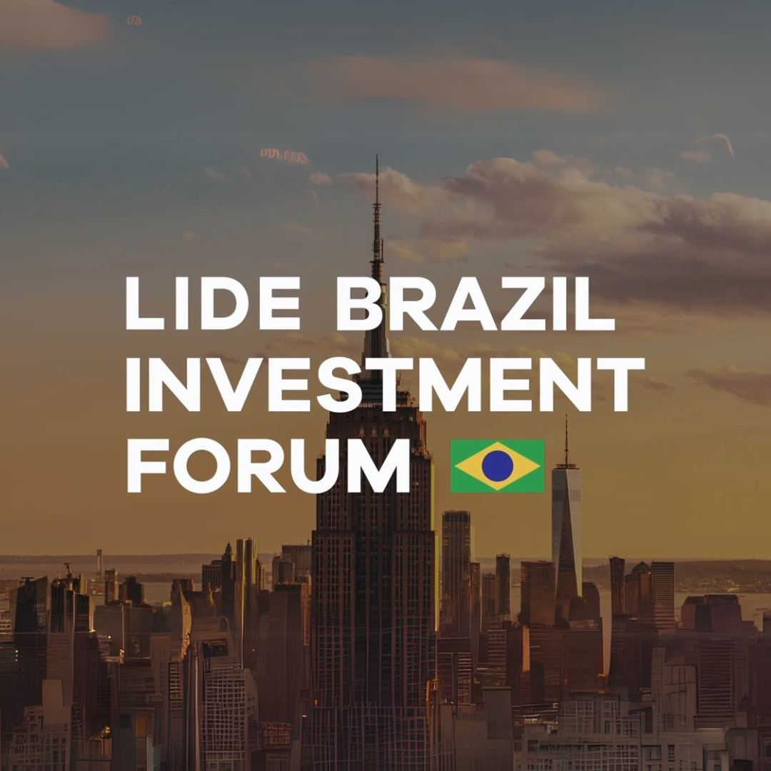 LIDE NY e LIDE Global promovem o LIDE Brazil Investment Forum em maio