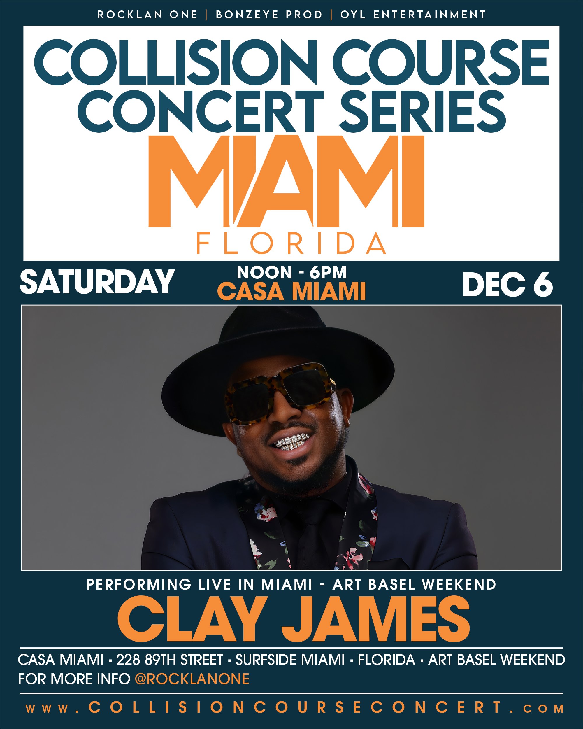 Concert event poster for Collision Course Concert Series in Miami, Florida, featuring performer Clay James. The event is on Saturday, December 6, from noon to 6 p.m. at Casa Miami, 228 89th Street, Surfside Miami, Florida, during Art Basel Weekend. The poster has a photo of Clay James, a man wearing large sunglasses, a fedora hat, a dark floral blazer, and a grill, smiling at the camera.