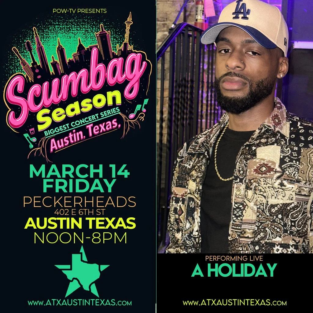 Poster for the Scumbag Season concert series in Austin, Texas, featuring performance by A Holiday. The event is scheduled for March 14, Friday, from noon to 8 pm at Peckerheads, 402 E 6th St, Austin, Texas.