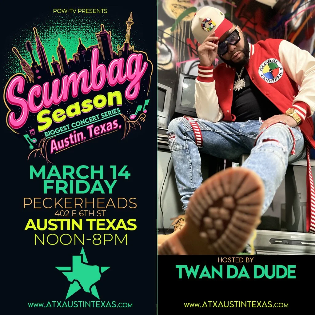 Event poster for "Scumbag Season," part of the biggest concert series in Austin, Texas, on March 14 from noon to 8 p.m. at Peckersheads, hosted by Twan Da Dude. The poster has a neon skyline at the top, colorful text, a Texas state outline, and a URL