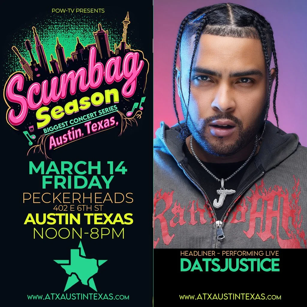 A promotional poster for the Scumbag Season concert series in Austin, Texas, featuring headliner DatsJustice. The poster displays a city skyline, the event date March 14, Friday, from noon to 8 PM at Peckerheads located at 402 E 6th St.