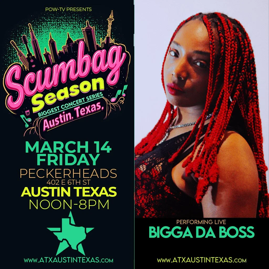 Event poster advertising the Scumbag Season concert series in Austin, Texas, featuring Bigga Da Boss, on March 14th from noon to 8 pm at Peckerheads, 402 E 6th St.