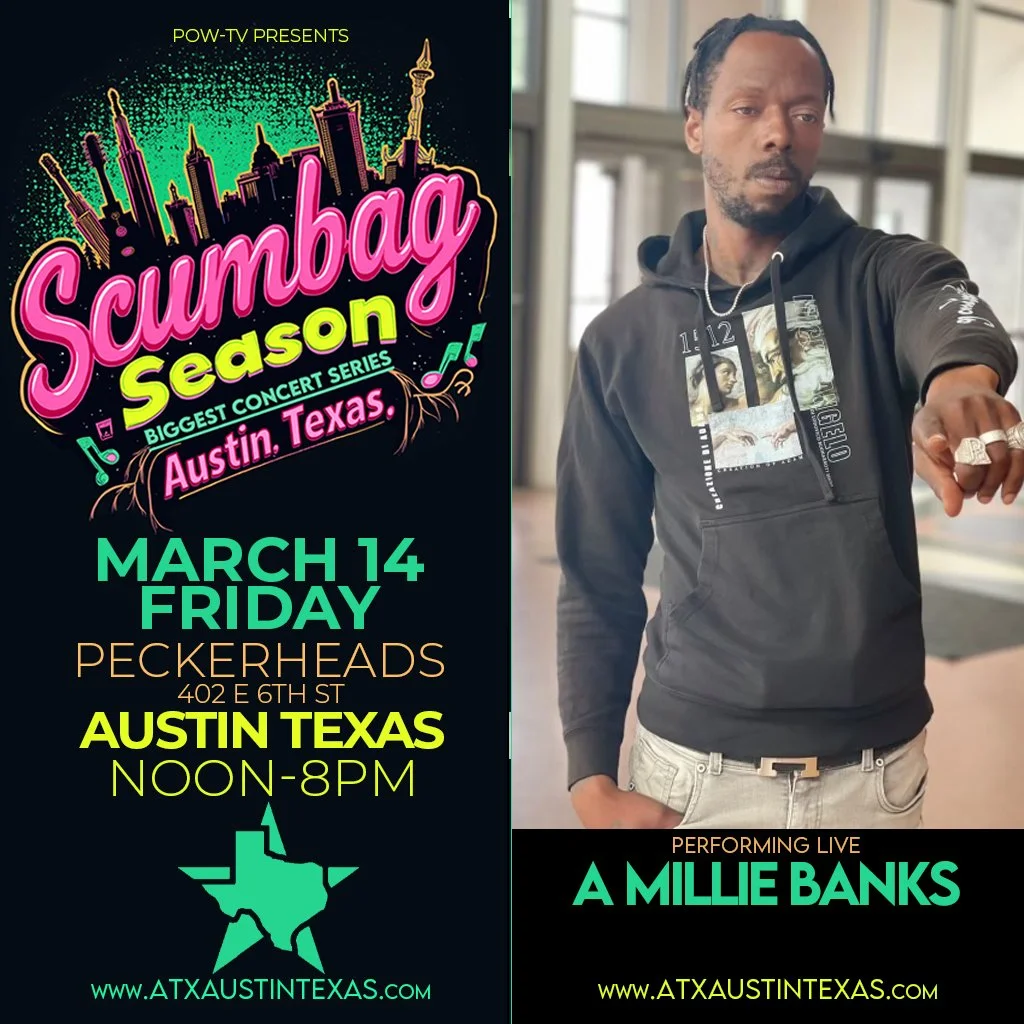 Event poster for Scumbag Season concert series in Austin, Texas, featuring performer A Millie Banks. The poster displays event date March 14, Friday, from noon to 8 pm at Peckerheads, 402 E 6th St, with website www.ATXaustintxas.com. The poster has c