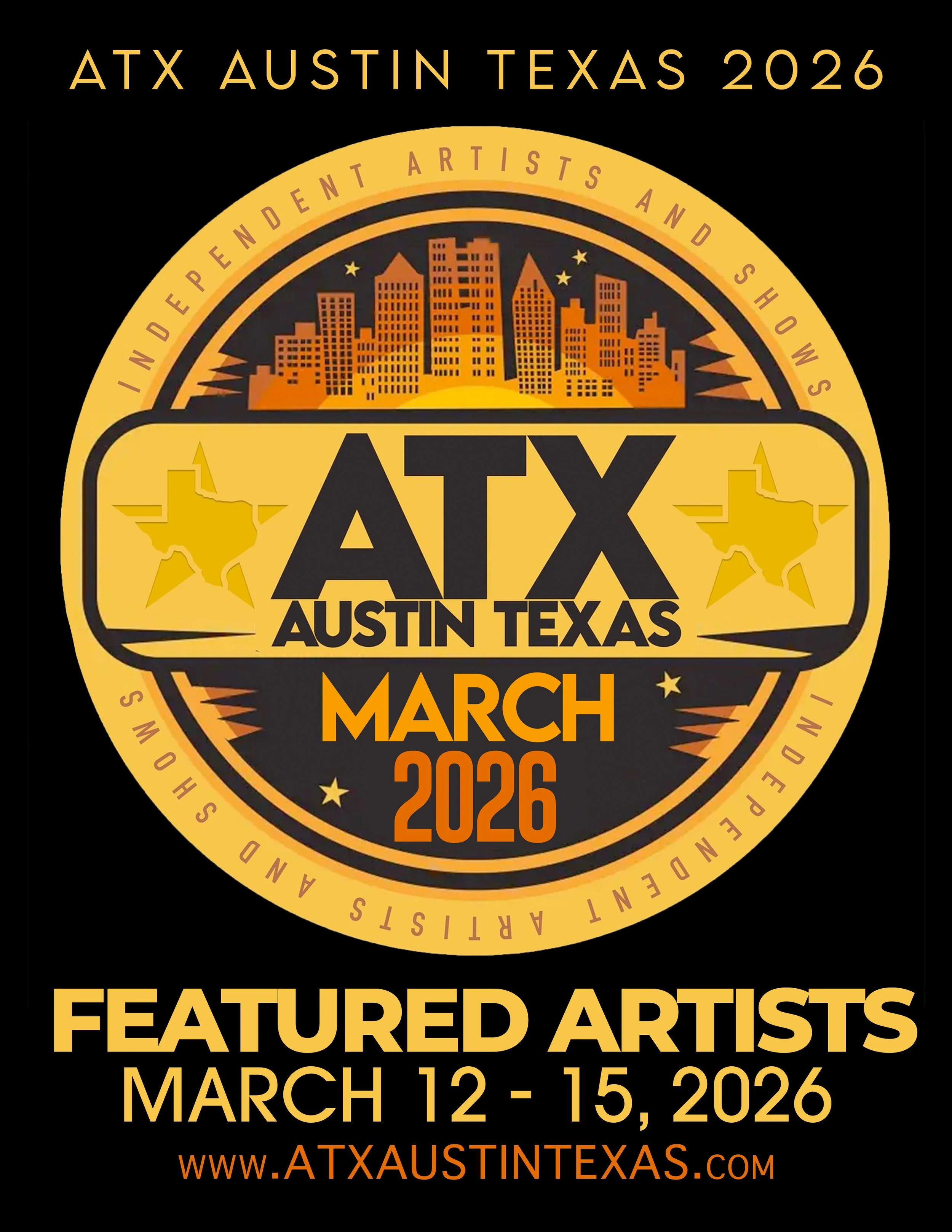 Poster promoting an independent artists and shows event in Austin, Texas, scheduled for March 11-15, 2026, featuring a city skyline graphic at the top, surrounded by a circular border with event details, website link at the bottom.