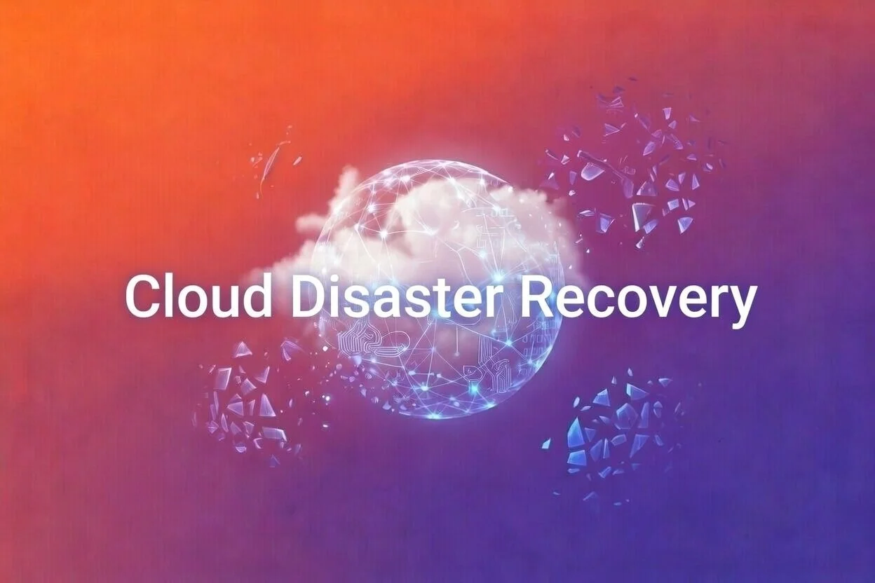 Cloud Disaster Recovery