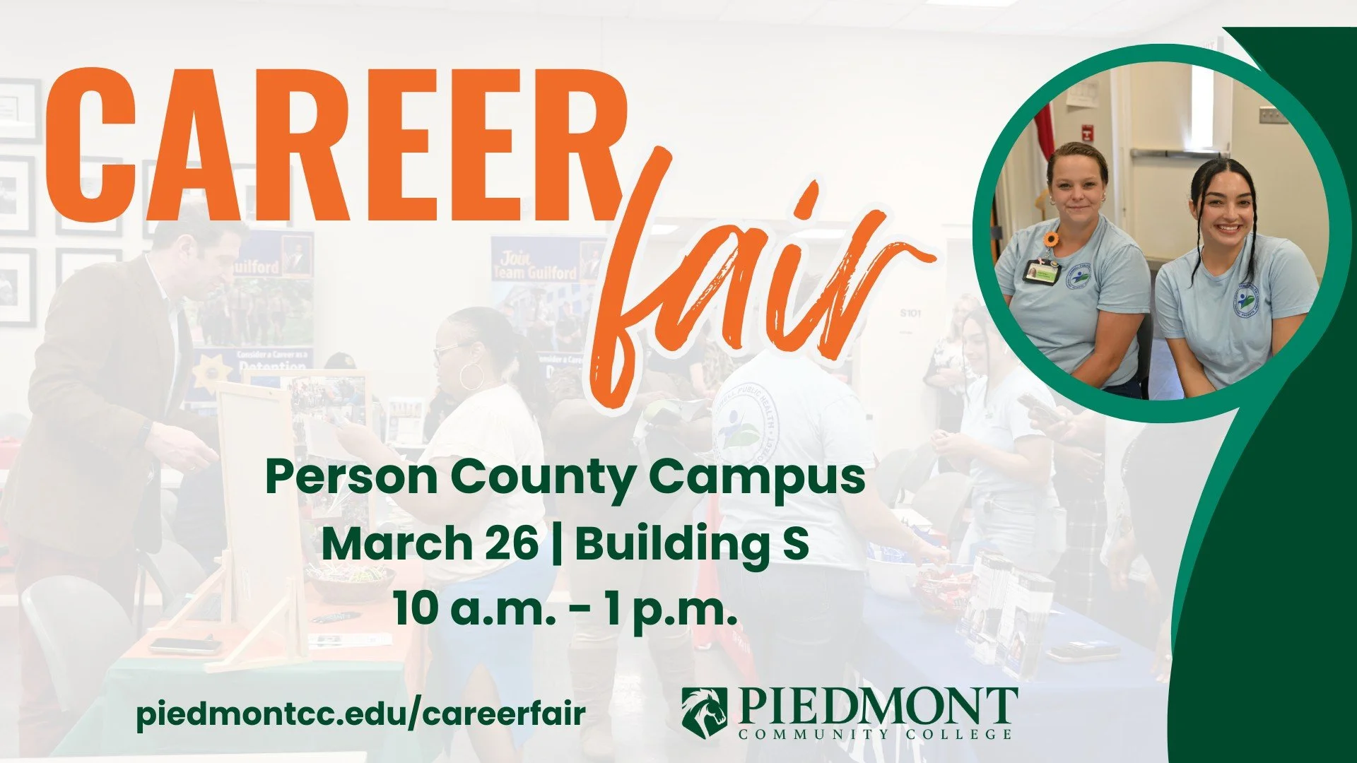 A promotional poster for a career fair at Piedmont Community College, featuring the words 'CAREER fair' with a background of a career fair event, and an inset photo of two women in light blue shirts smiling.
