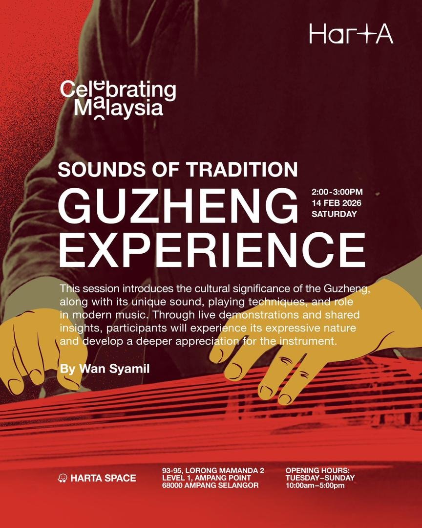 Celebrating Malaysia: Sounds of Tradition: Guzheng Experience
