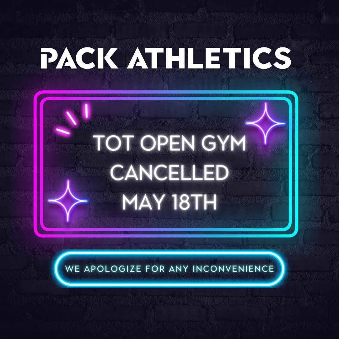 🚨TOT OPEN GYM CANCELLED THIS SATURDAY🚨