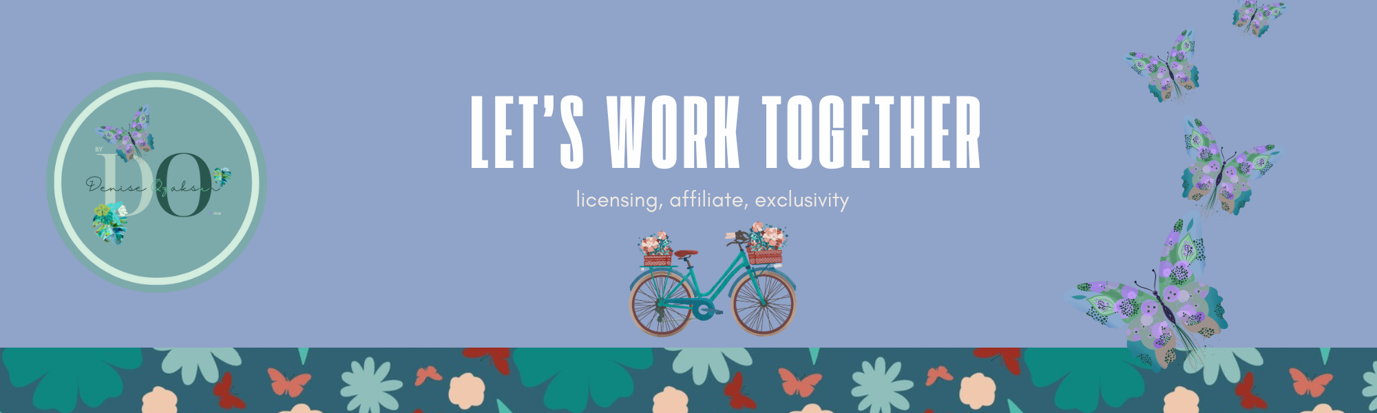 Banner with the text "Let's Work Together" and a graphic of a blue bicycle with flower baskets, butterflies, and floral patterns, promoting licensing, affiliate, and exclusivity.