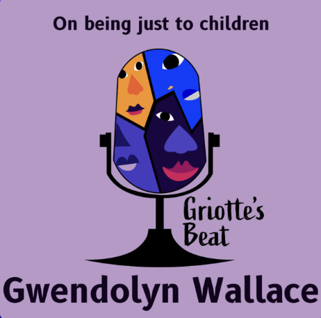 On being just to children with Gwendolyn Wallace