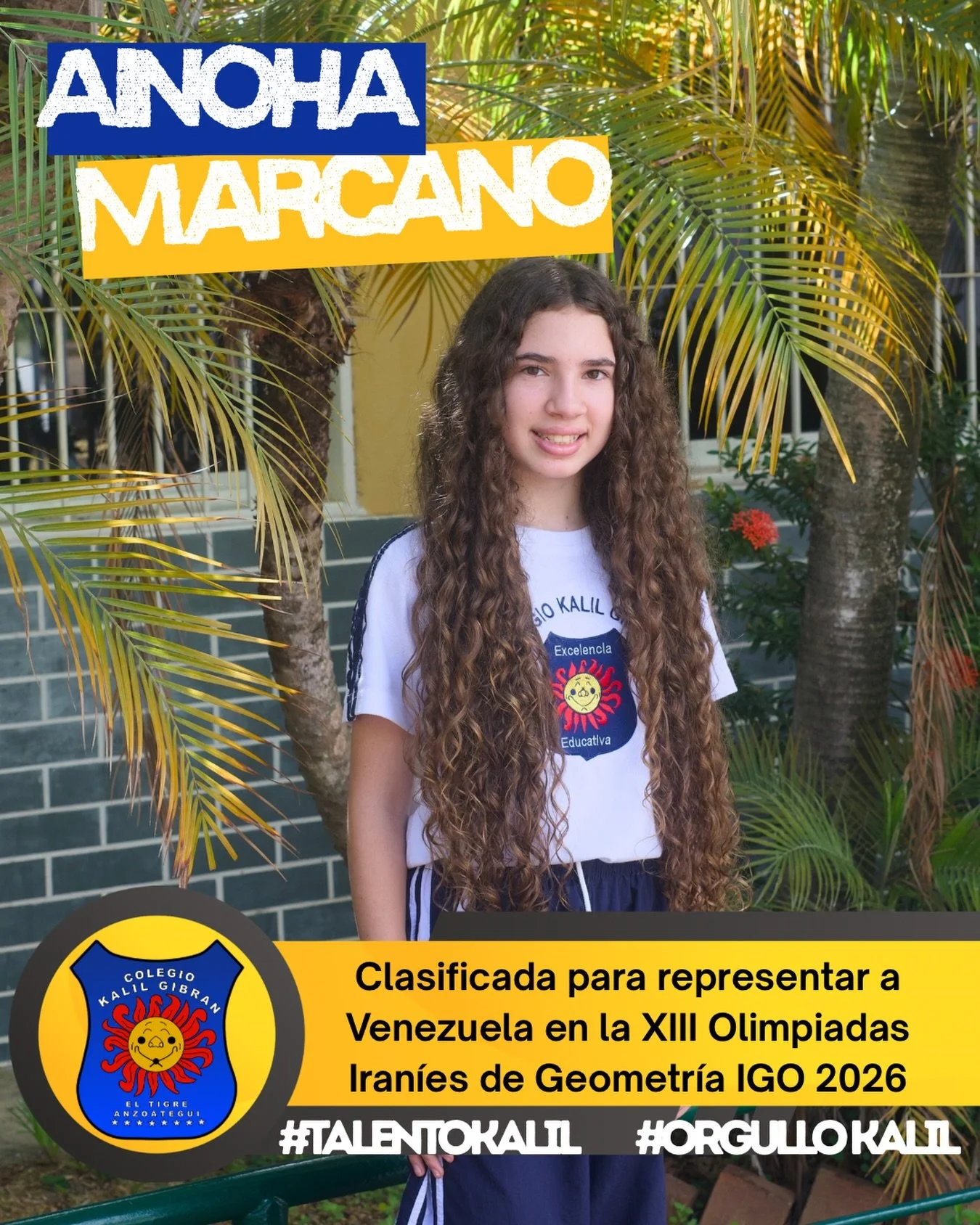 Ainoha Marcano, &iexcl;Orgullo Anzoatiguense y talento que trasciende fronteras! 📐🇻🇪✨

Con enorme satisfacci&oacute;n y alegr&iacute;a, anunciamos que nuestra destacada estudiante de 2.&ordm; a&ntilde;o, Ainoha Marcano, ha logrado su clasificaci&o