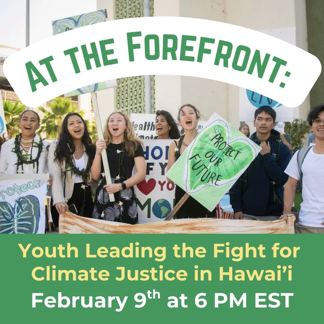 At the Forefront: Youth Leading the Fight for Climate Justice in Hawai’i