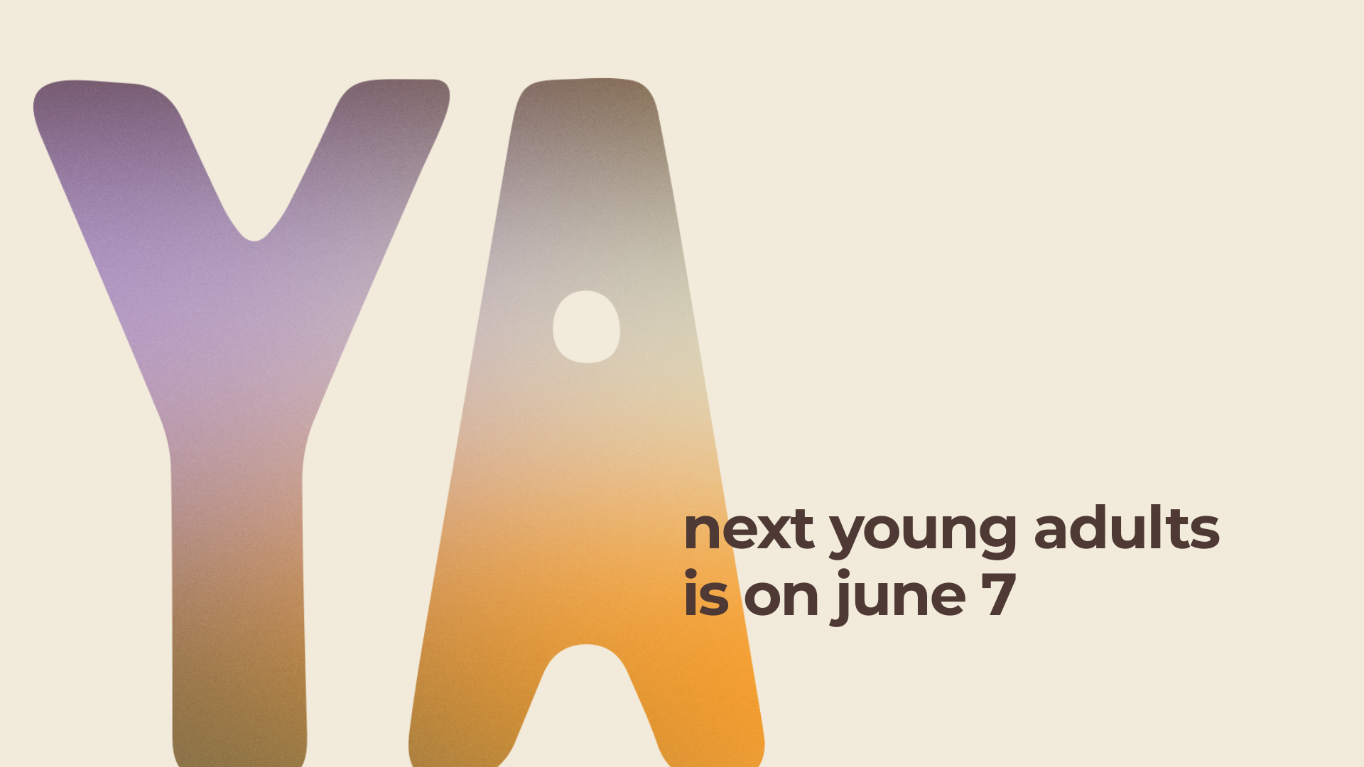 A promotional graphic with large gradient-colored letter Y and A, with text indicating upcoming events for next young adults group on June 7.