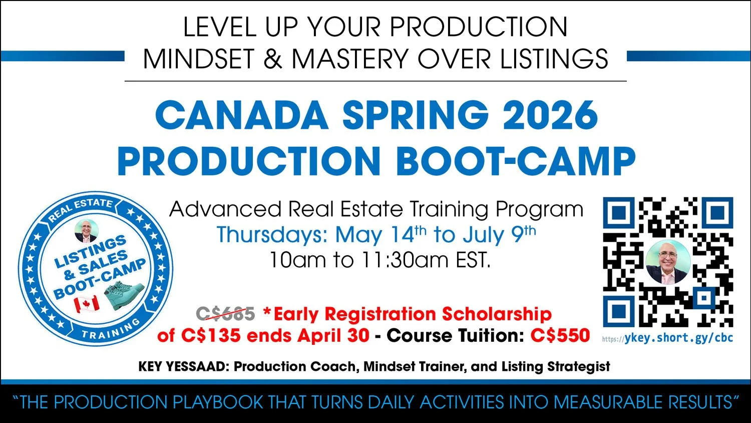 Canada Spring 2026 Real Estate Production Boot-Camp Prospecting • Accountability • Listings • Results