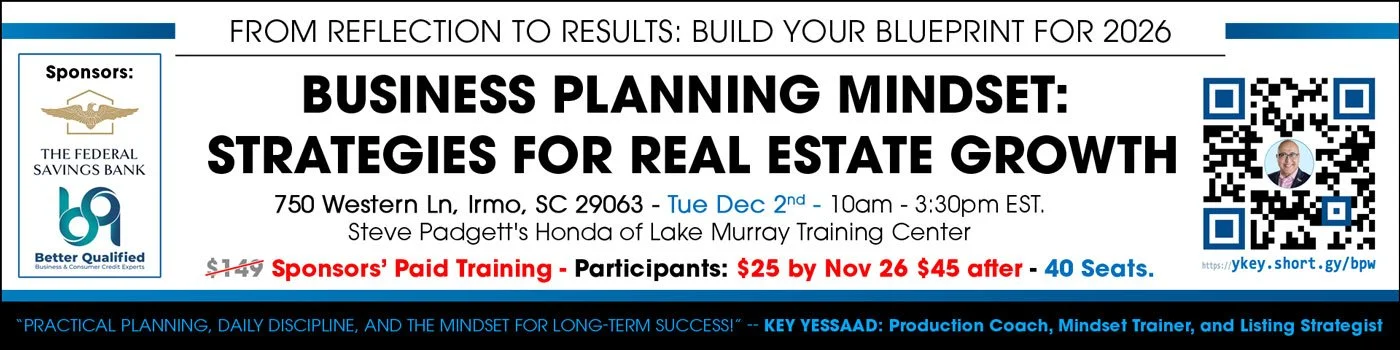 Business Planning Mindset: Strategies for Real Estate Growth in 2026 - SC Tue Dec 2nd 10am- 3:30pm