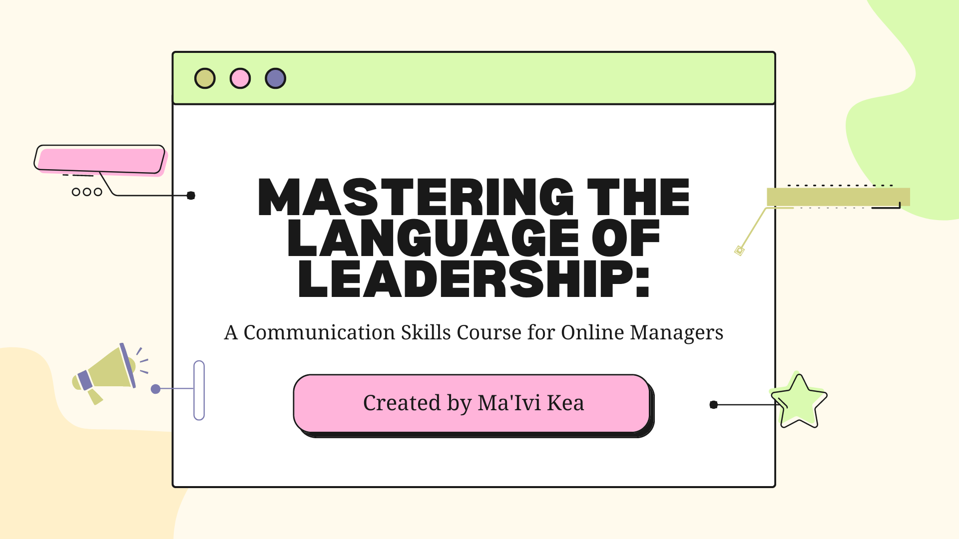 Mastering the Language of Leadership