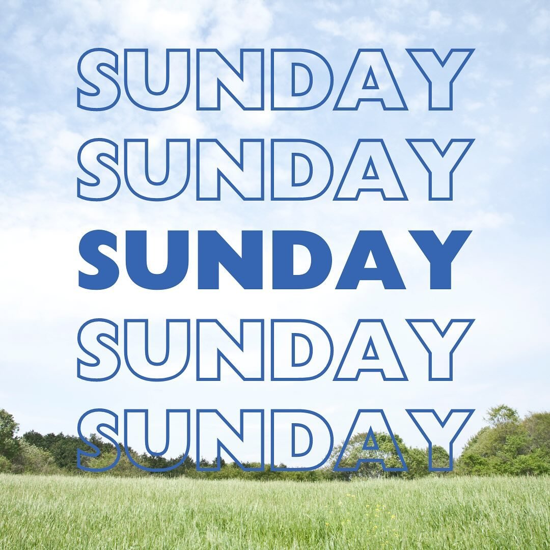 Tomorrow&rsquo;s Sunday, which means we get to spend the morning together! See you at 8:00, 9:30, or 11:00.