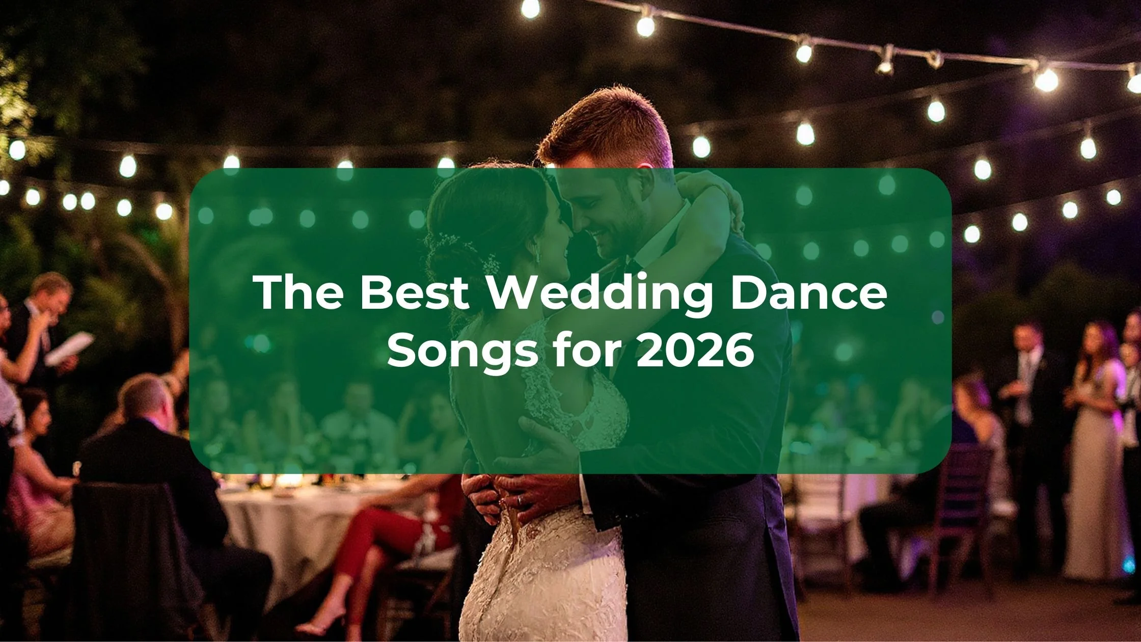 The Best Wedding Dance Songs for 2026