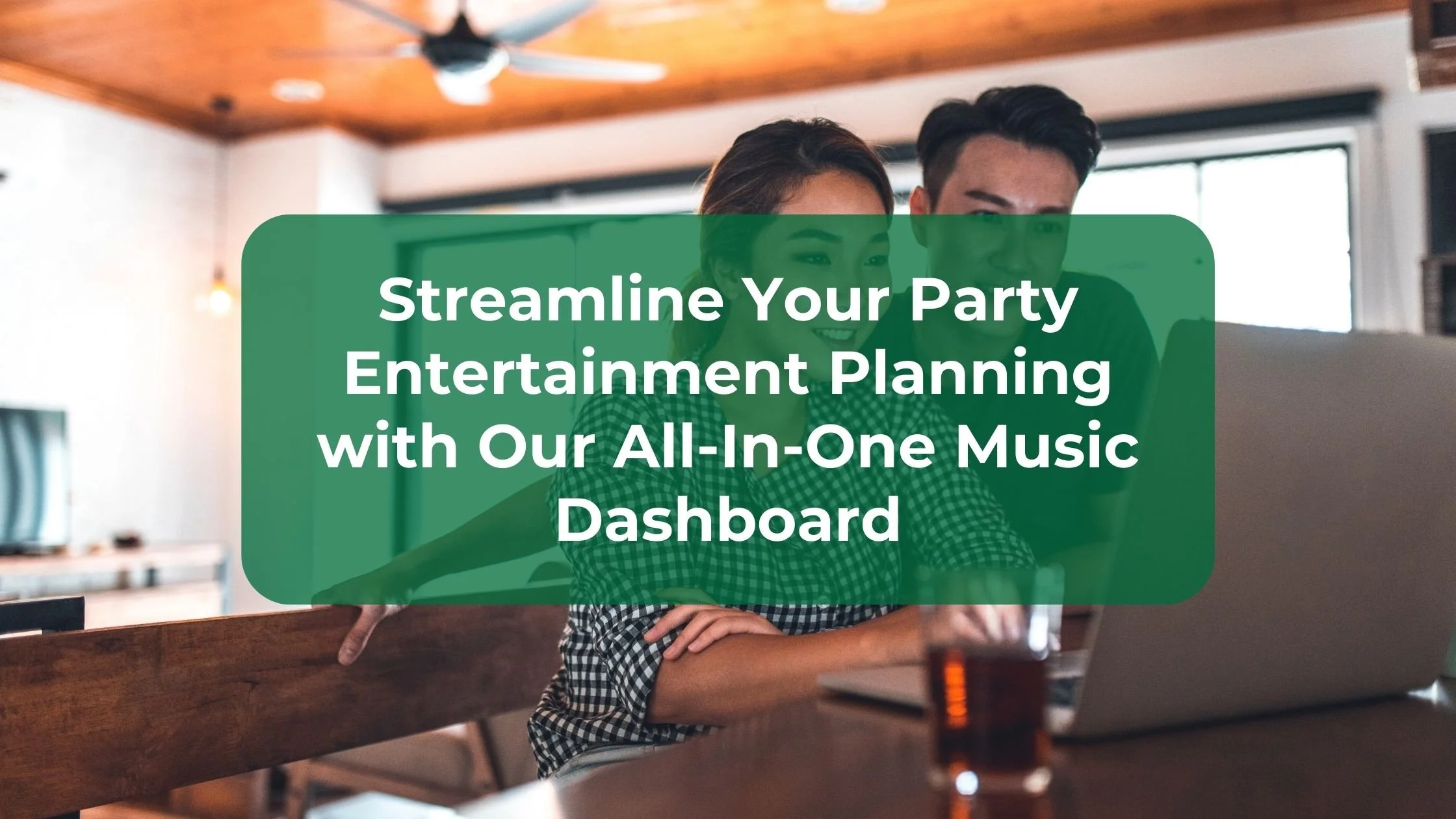 Streamline Your Party Entertainment Planning with Our All-In-One Music Dashboard