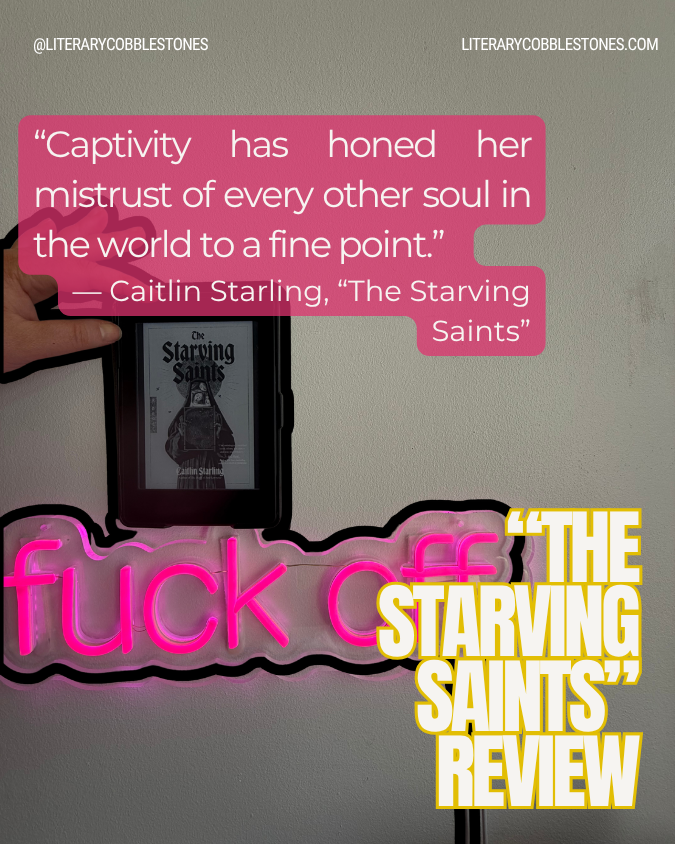 Lesbian books ot read lesbian authors - book quote from The Starving Saints by Caitlin Starling via sapphic book review on Literary Cobblestones