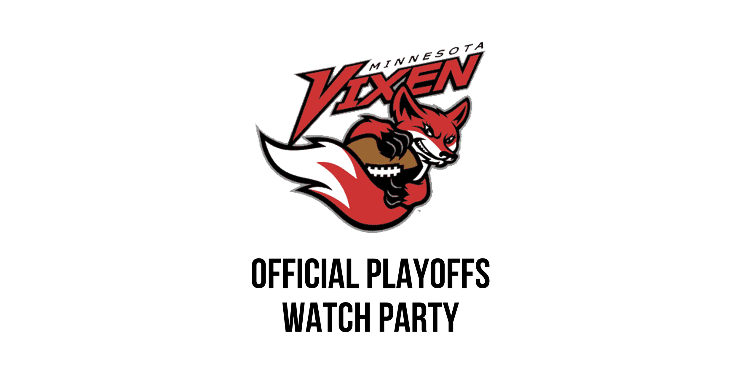Minnesota Vixen Official Playoffs Watch Party