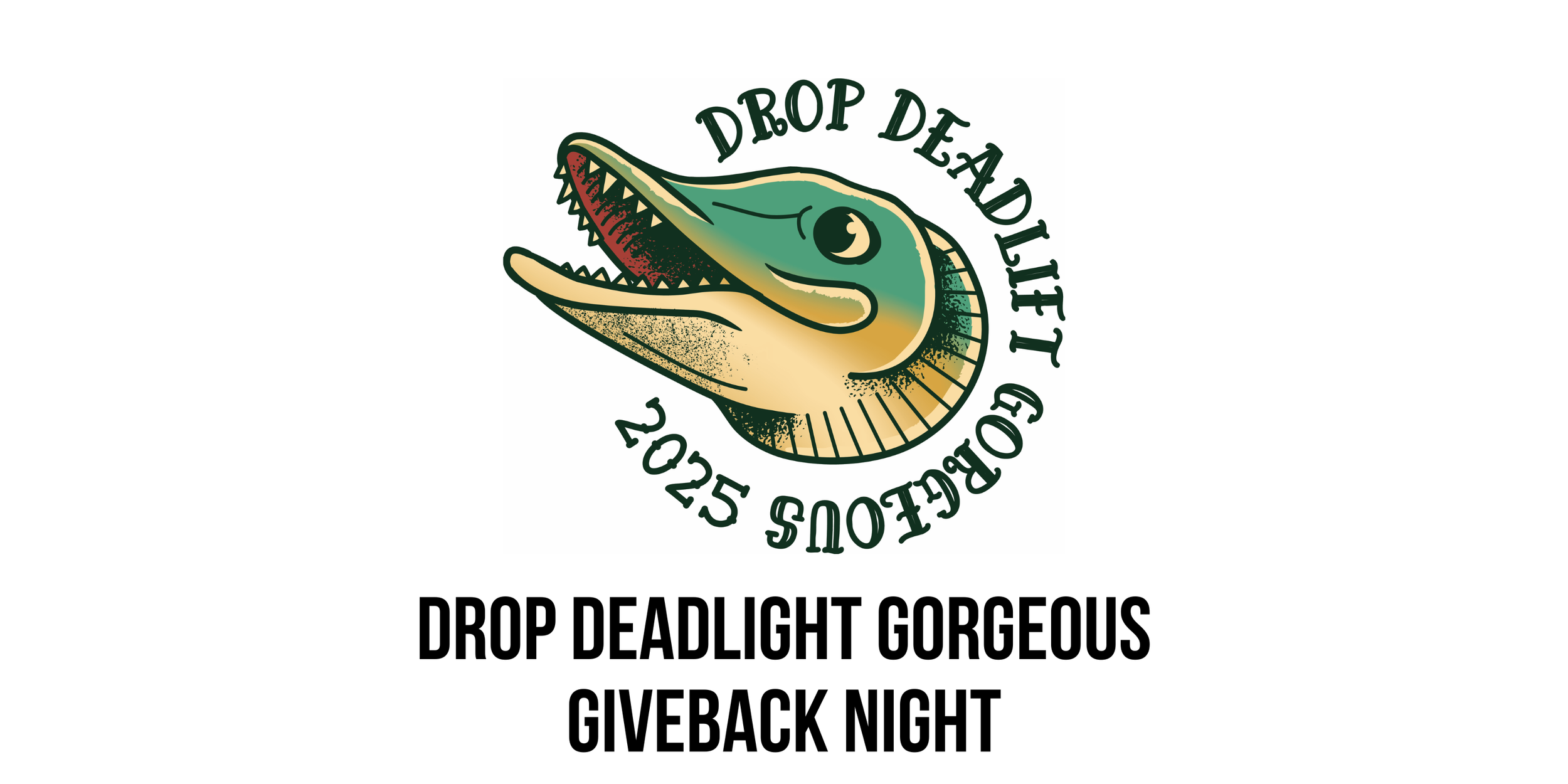 Drop Deadlift Gorgeous Giveback Night