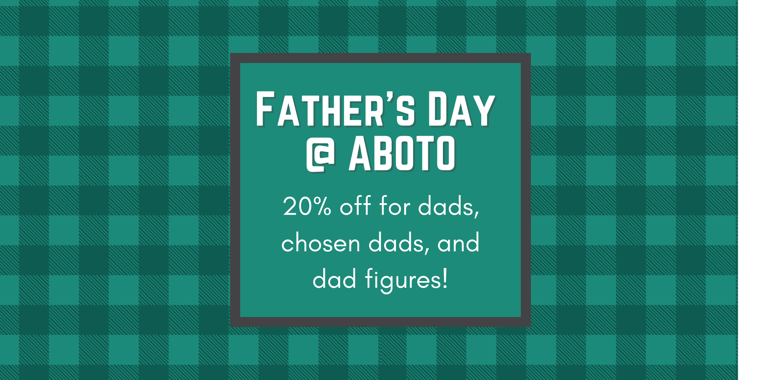 Father’s Day @ ABOTO