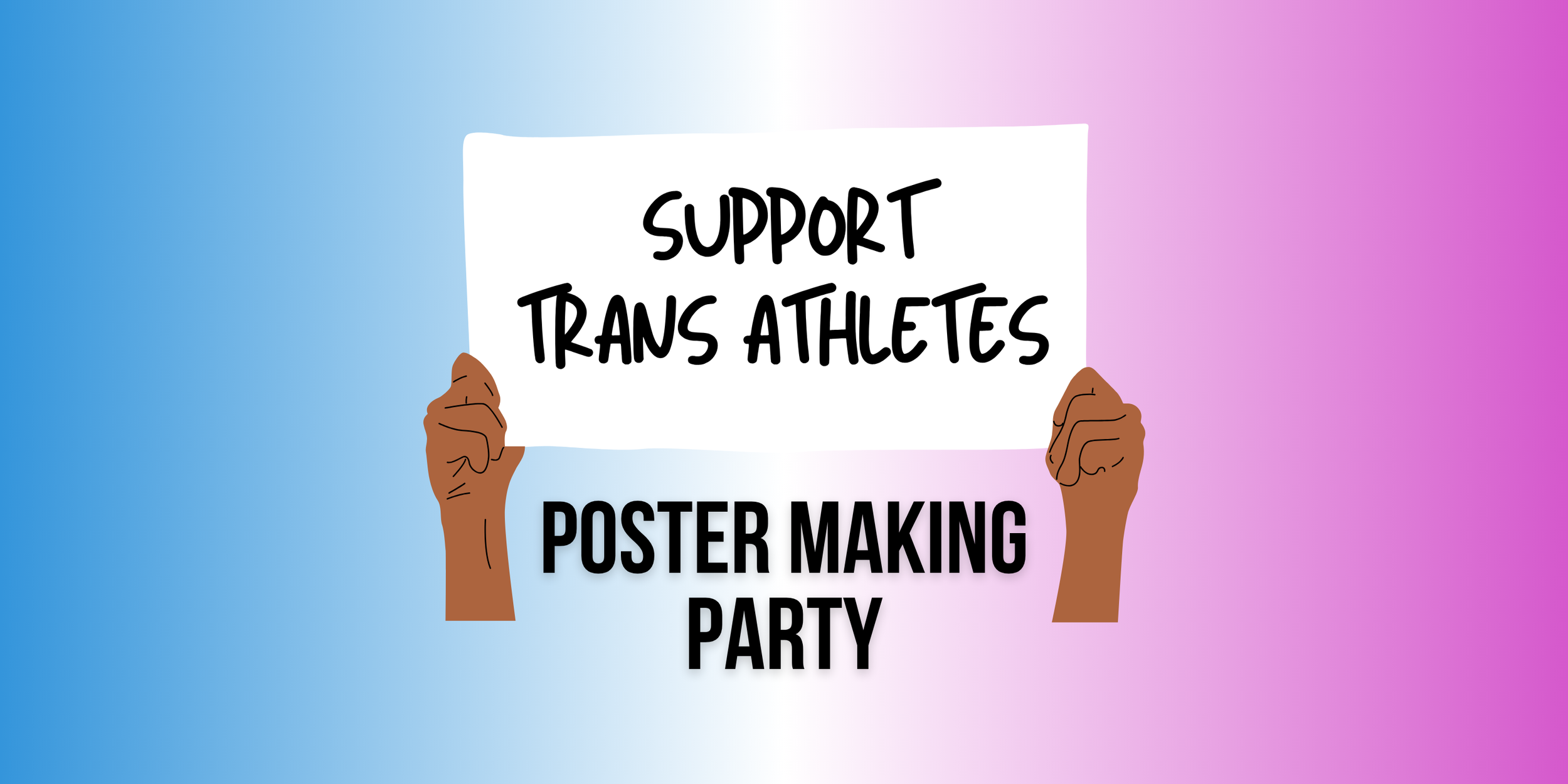 Support Trans Athletes Poster Making Party