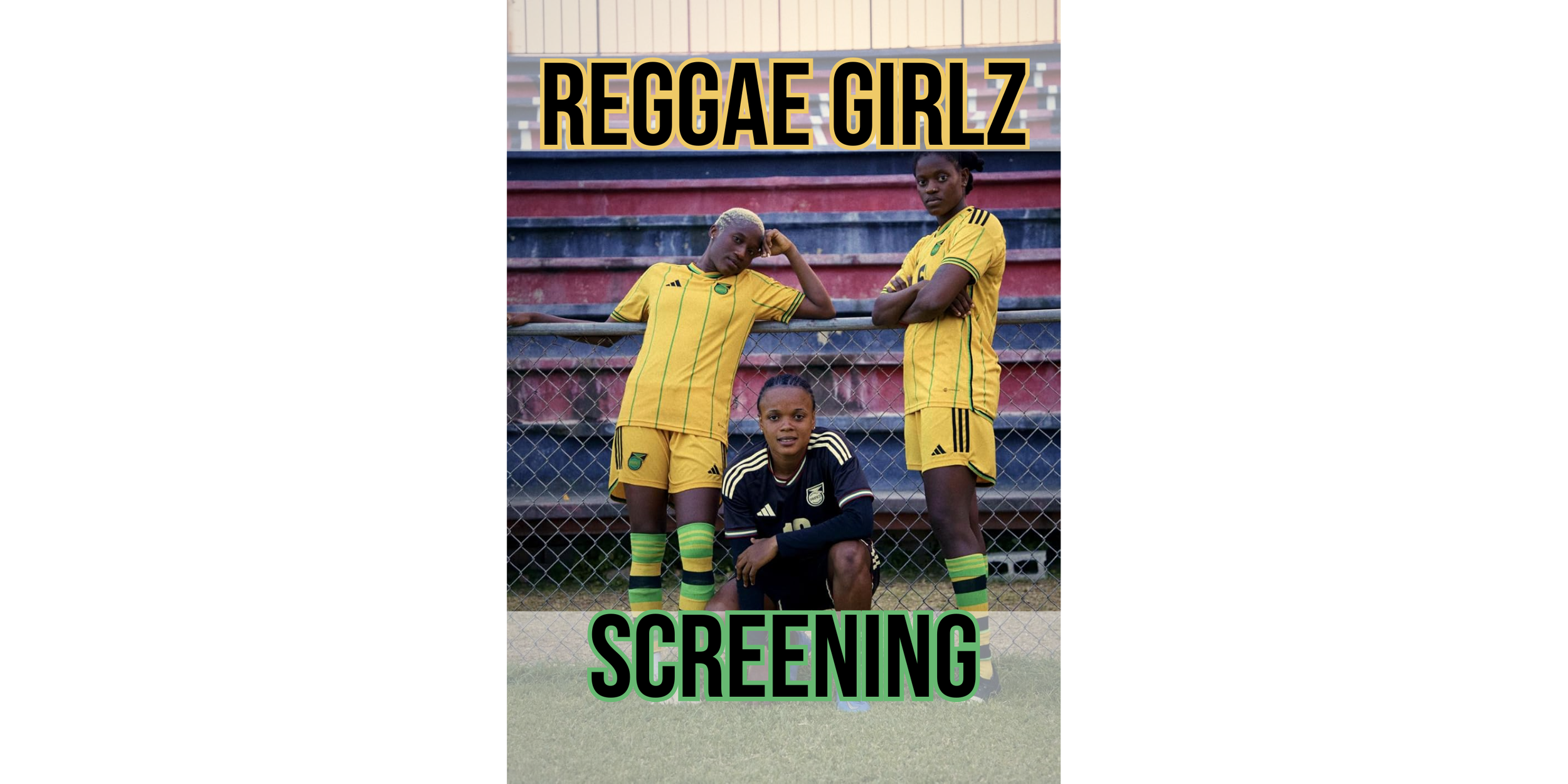Reggae Girlz Screening