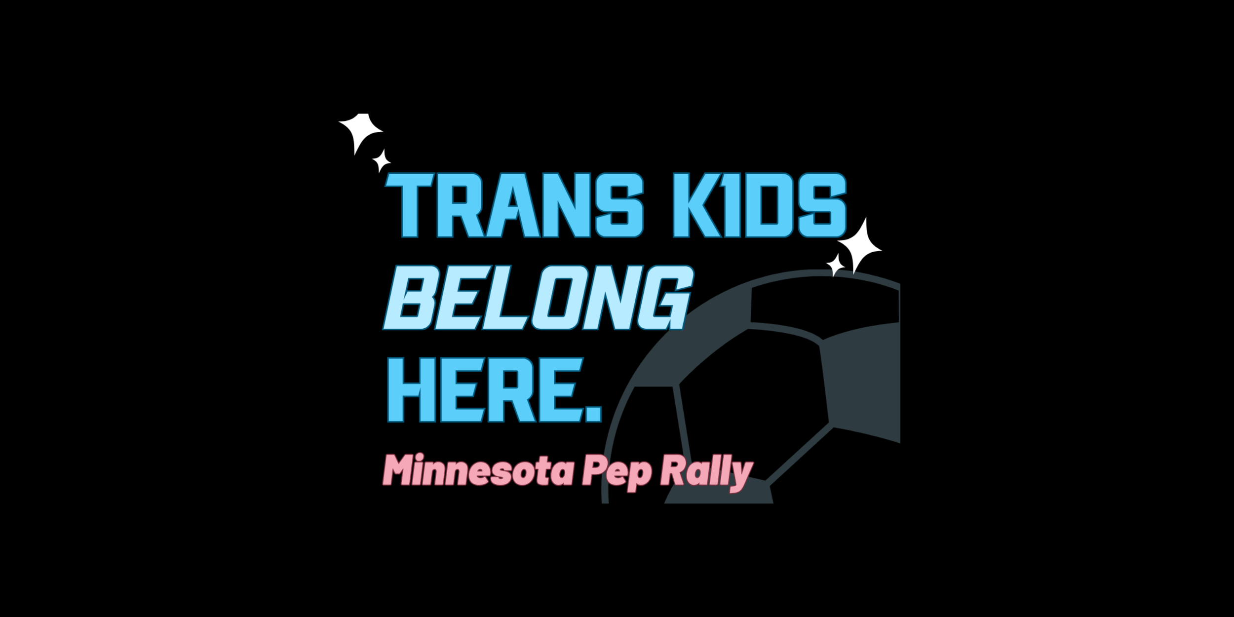 Trans Kids Belong Here Pep Rally
