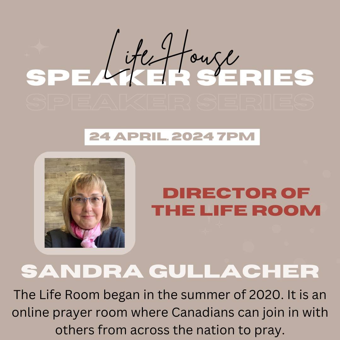 Join us at Life House for our next speaker, Sandra Gullacher. Sandra is the director of The Life Room, which is an online 24/7 prayer room. Link in bio to sign up