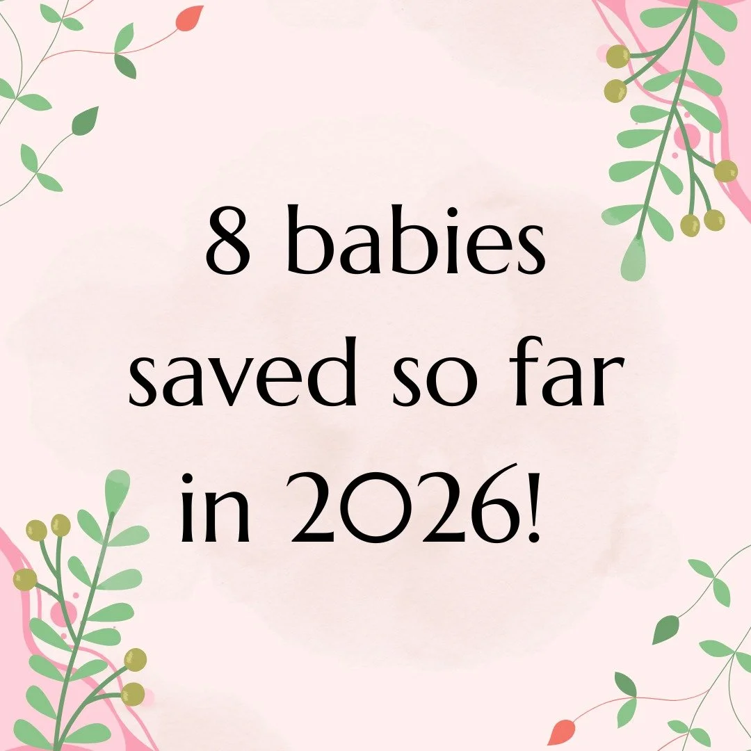 8 babies have been saved so far in 2026 that we know of! 3 of those precious lives have been saved in just the past week!!

Praise God for His faithfulness and for the way He continues to work in the hearts and lives of families. We are so thankful f