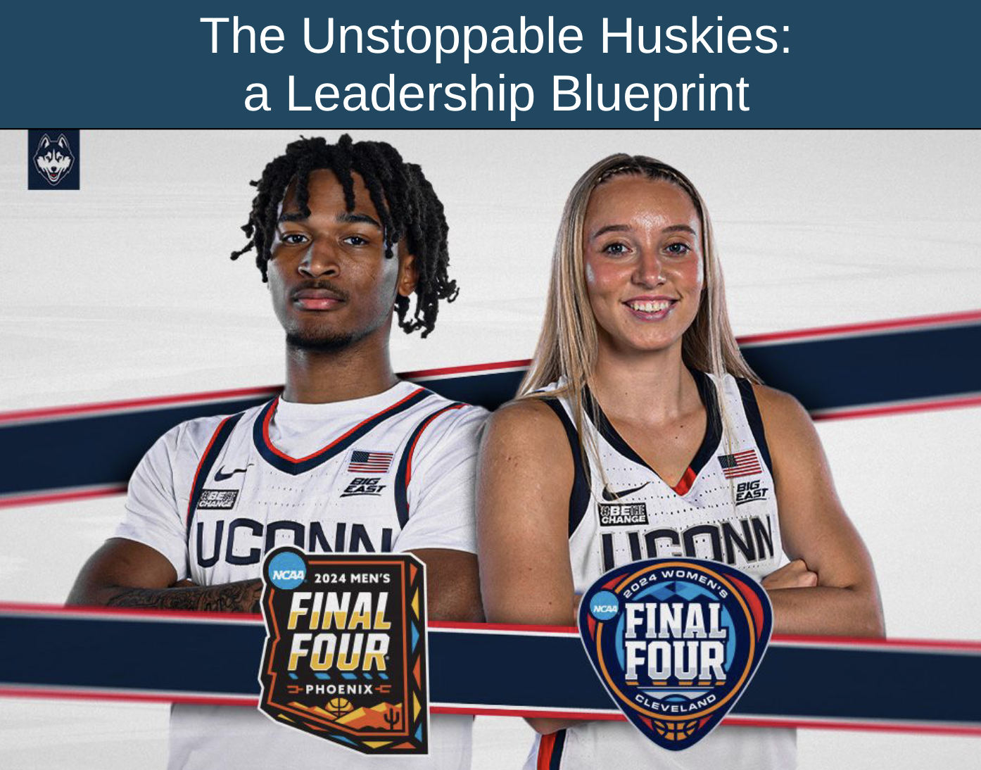 The Unstoppable Huskies: a Leadership Blueprint