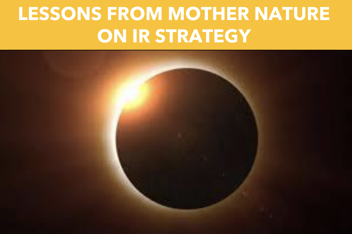 Lessons from Mother Nature on IR Strategy