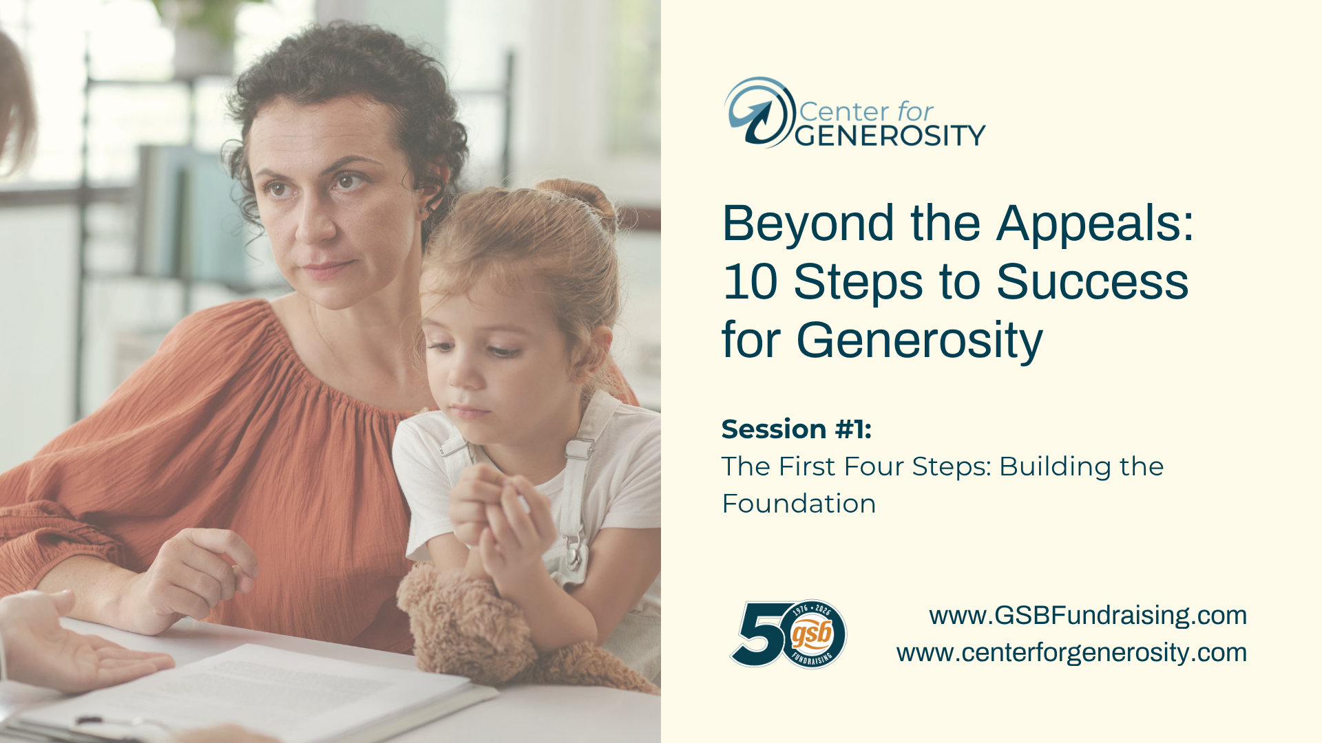 Beyond the Appeals: 10 Steps to Success for Generosity.  Session #1: The First Four Steps: Building the Foundation