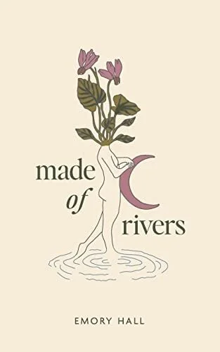 Book cover: Made of Rivers by Emory Hall