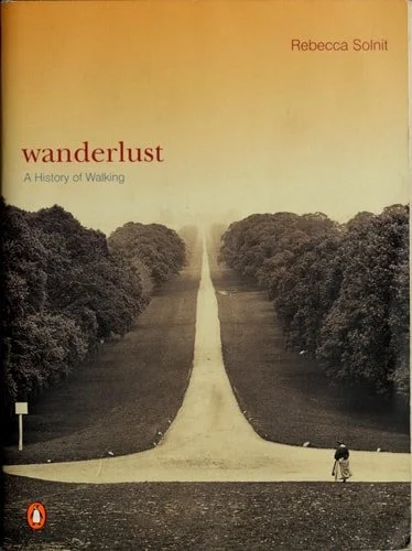Book cover: Wanderlust: A History of Walking by Rebecca Solnit