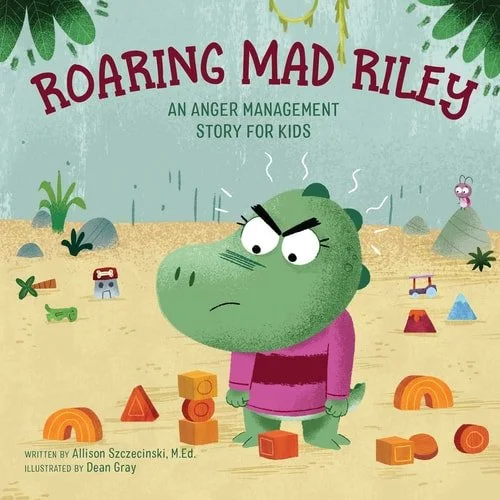 Book cover: Roaring Mad Riley An Anger Management Story for Kids by Allison Szczecinski