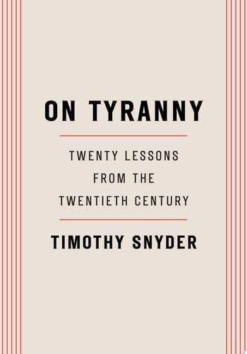 Book cover: On Tyranny: Twenty Lessons from the Twentieth Century by Timothy Snyder