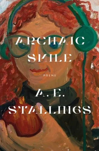 Book cover: Archaic Smile Poems by A. E. Stallings
