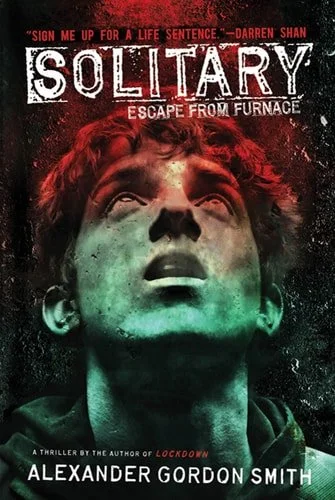 Book cover: Solitary: Escape from Furnace 2 by Alexander Gordon Smith