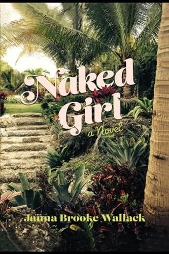 Book cover: Naked Girl by Janna Brooke Wallack